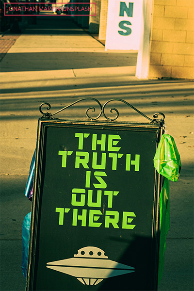 A sign reading 'the truth is out there'